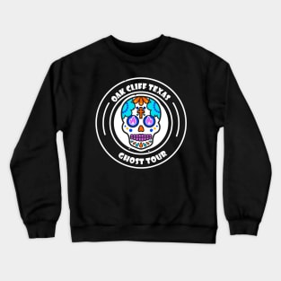 Oak Cliff Ghost Tour Crewneck Sweatshirt